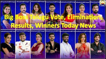 Bigg Boss Telugu Vote Results, Elimination, Winners Today News
