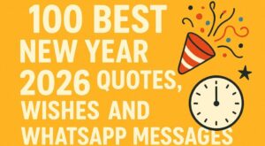 100 Best New Year 2026 Quotes, Wishes and WhatsApp Messages 1 100 Best New Year 2026 Quotes, Wishes and WhatsApp Messages