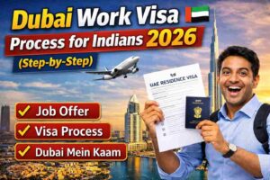 Dubai Work Visa Process for Indians 2026: Documents, Fees aur Complete Guide 1 Dubai Work Visa Process for Indians 2026: Documents, Fees aur Complete Guide